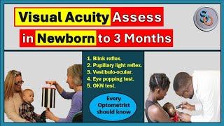 Vision Assessment in Newborn to 3 Months of age.