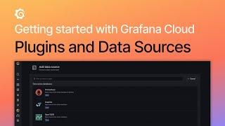 Getting Started with Grafana Cloud: Plugins and Data Sources