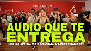 ÁUDIO QUE TE ENTREGA - Léo Santana, MC Don Juan, Mari Fernandez (Coreografia) MILLENNIUM 