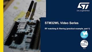 STM32WL hardware and RF guidelines - RF matching & filtering. Practical example, part 1