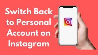 How to Switch Back to Personal Account on Instagram (2021)