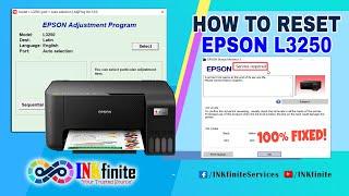 How to Reset EPSON L3250 Printer with Resetter | INKfinite
