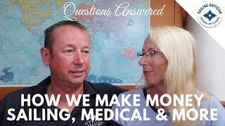 How Do We Make Money Sailing & Other Questions Answered | Sailing Britican