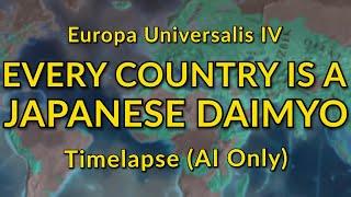 [EU4 AI Timelapse] Every Country is a Japanese Daimyo