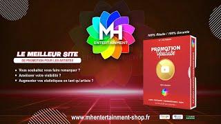 PROMOTION YOUTUBE - MH ENTERTAINMENT PROMOTION MUSICALE