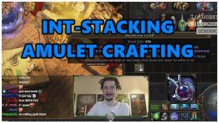 [PoE] Stream Highlights #473 - Int stacking amulet craft