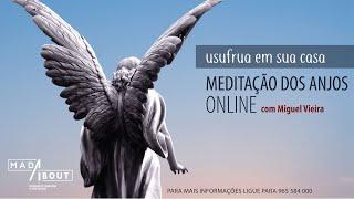 MadAbout - Meditação dos Anjos de Miguel Vieira - Meditação 01
