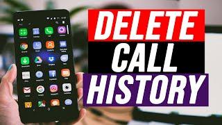 How to Delete Call History on Android Permanently | Do It Yourself.