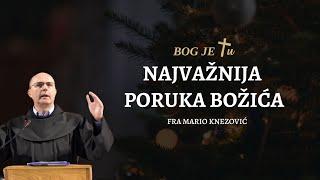 Najvažnija poruka Božića koju moramo čuti - fra Mario Knezović