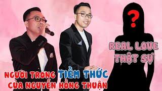 Trước khi YÊU & CHIA TAY Lê Lộc, REAL LOVE thật sự trong TIỀM THỨC Nguyễn Hồng Thuận chính là..?|SML