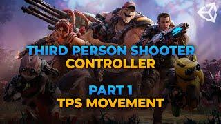 Creating a 3rd Person Shooter Controller in Unity | Part 1 | TPS Movement