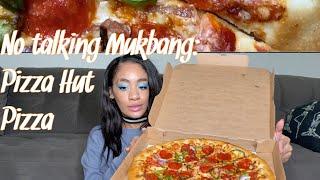 No Talking Mukbang: Pizza Hut