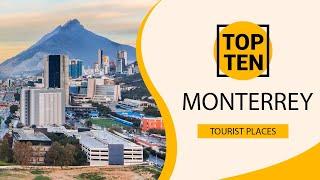 Top 10 Best Tourist Places to Visit in Monterrey | Mexico - English