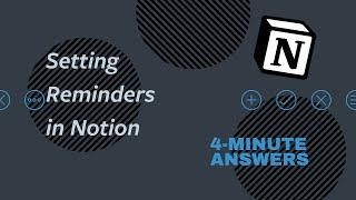 Setting REMINDERS in Notion | Notion Tutorial