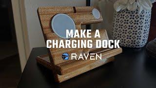 Make A Charging Dock - Free RAVEN Project