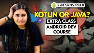 Doubt Class: Kotlin Vs Java | Android Dev Course | Doubt Resolution