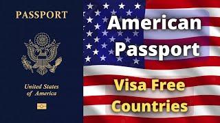 American Passport Visa Free Countries (2023)