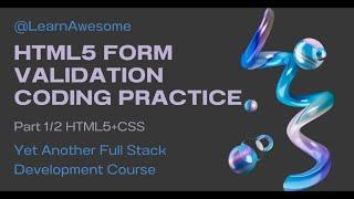 HTML5 Form Validation Coding Practice Part 1/2