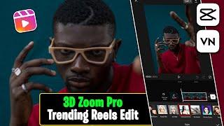 3D Zoom Effect Reels Tutorial | Using CapCut & VN Video Editor