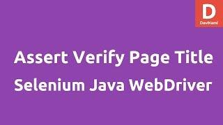 Assert verify page title Selenium Java