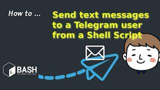 How to send a Telegram message from a shell script