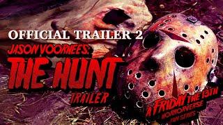 Jason Voorhees The Hunt Official Trailer 2 (Fan Film)