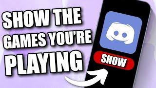 How to Show What You're Playing on Discord Mobile (2024)
