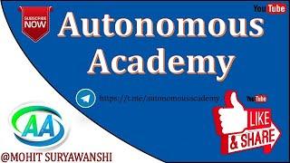 Autonomous Academy Welcomes You.....!!!