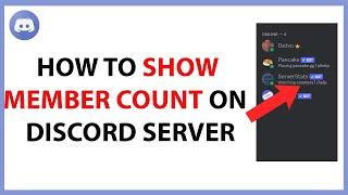 How to Show Member Count on a Discord Server