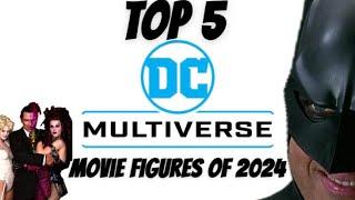 Top 5 DC Multiverse Movie Figures of 2024