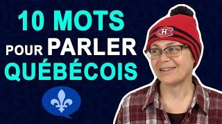 10 WORDS YOU MUST KNOW TO SPEAK QUEBEC FRENCH | Québécois 101