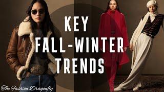 KEY TRENDS FOR FALL WINTER 2024-2025 . HOW TO BE TRENDY IN 2024-2025