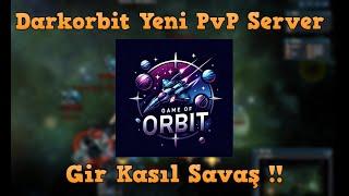 Darkorbit Yeni Game Of Orbit PvP Server / Yeni Akıcı Server
