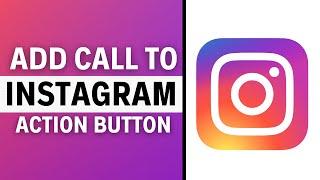 How to Add Call to Action Button on Instagram (EASY)