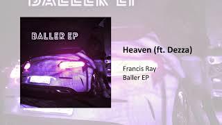 Francis Ray x Dezza - Heaven (prod. by Prodby7J)