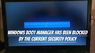 Windows boot manager has been blocked by the current security policy | Installation Error | [Fixed]