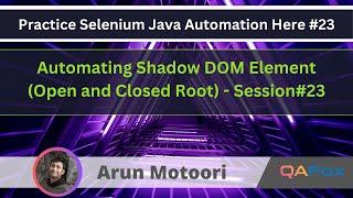 Selenium Java Automation - Practical Demonstration series on different websites(Shadow DOM)- Part 23