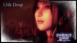 FATAL FRAME 5 ~ MAIDEN OF BLACK WATER - 13th Drop - HISOKA KUROSAWA