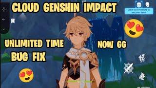 Cloud Genshin Impact Unlimited Time, BUG FIX, Suport All Devices, Cloud Now GG