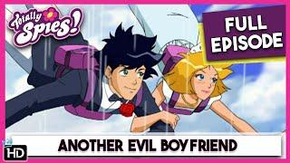 Another Evil Boyfriend | Totally Spies | Season 5 Episode 5