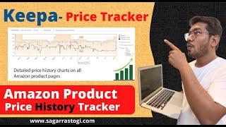 Keepa - Amazon Product Price History Tracker | How to use Keepa | Amazon Price Tracker