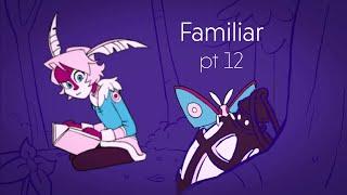 Familiar part 12