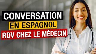 Conversación en ESPAÑOL - Dialogue CHEZ LE MÉDECIN ‍️ #parlerespagnol