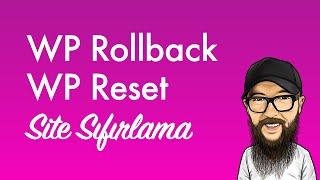 WP Reset ve WP Rollback Eklentileri - #wordpress Dersleri