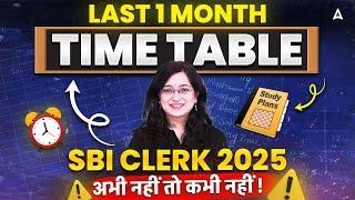 Last 1 Month Time Table | SBI Clerk 2025 | By Kinjal Gadhavi