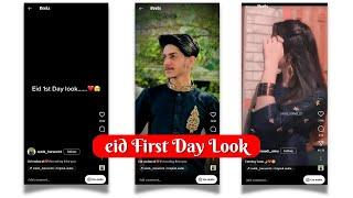 Eid 1st day look reels editing Tutorial 2023 | Trending reels Tutorial