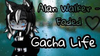 Alan Walker - Faded (GLMV) [Gacha Life Music Video]