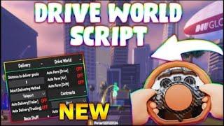 *NEW* Drive World Script (PASTEBIN 2024) (AUTOFARM, MONEY FARM, 500K IN 10 MINUTES)