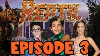 Reptil: Episode 3