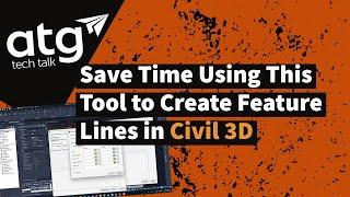 Save Time Using This Tool to Create Feature Lines in Civil 3D
